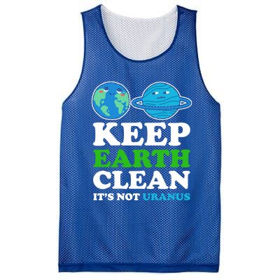 Keep Earth Clean Its Not Uranus Gift Mesh Reversible Basketball Jersey Tank