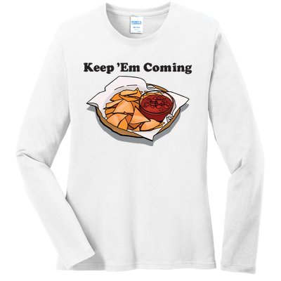 Keep Em Coming Ladies Long Sleeve Shirt