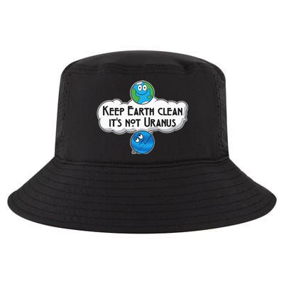 Keep Earth Clean It's Not Uranus funny Astronomy Space Cool Comfort Performance Bucket Hat