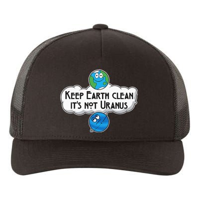 Keep Earth Clean It's Not Uranus funny Astronomy Space Yupoong Adult 5-Panel Trucker Hat