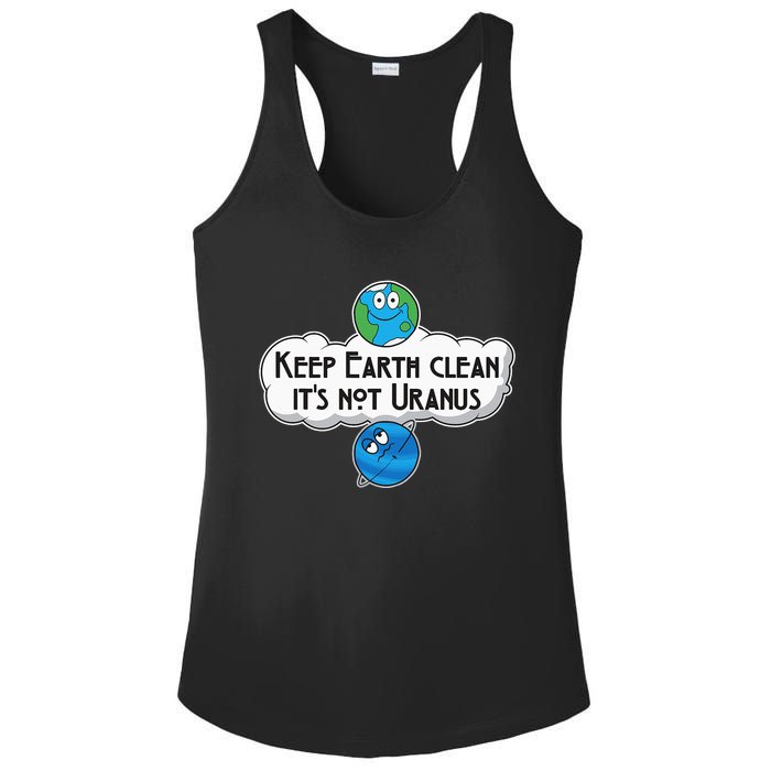 Keep Earth Clean It's Not Uranus funny Astronomy Space Ladies PosiCharge Competitor Racerback Tank