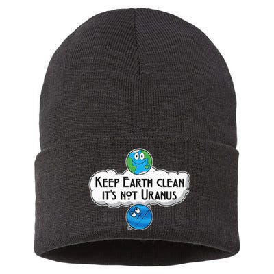 Keep Earth Clean It's Not Uranus funny Astronomy Space Sustainable Knit Beanie