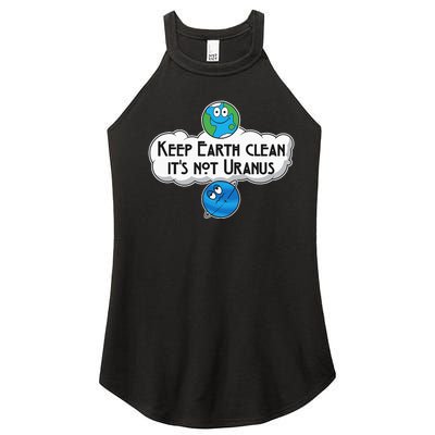 Keep Earth Clean It's Not Uranus funny Astronomy Space Women's Perfect Tri Rocker Tank