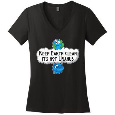 Keep Earth Clean It's Not Uranus funny Astronomy Space Women's V-Neck T-Shirt