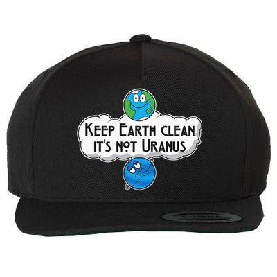 Keep Earth Clean It's Not Uranus funny Astronomy Space Wool Snapback Cap