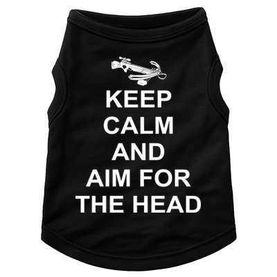 Keep Calm and Aim For The Head Doggie Tank