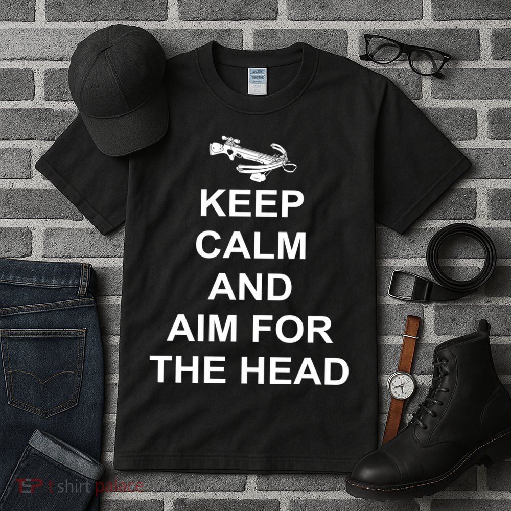 Keep Calm and Aim For The Head Tall T-Shirt