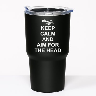 Keep Calm and Aim For The Head Tumbler