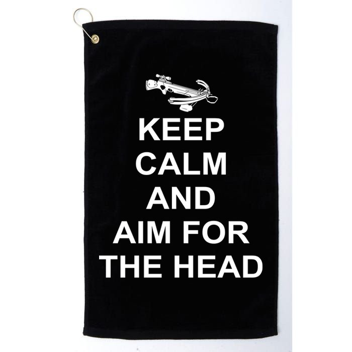 Keep Calm and Aim For The Head Golf Towel