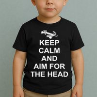 Keep Calm and Aim For The Head Toddler T-Shirt
