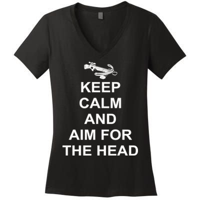 Keep Calm and Aim For The Head Women's V-Neck T-Shirt