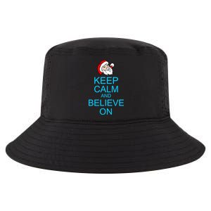 Keep Calm And Believe On Santa Christmas Cool Comfort Performance Bucket Hat