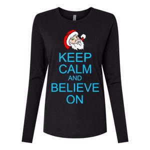 Keep Calm And Believe On Santa Christmas Womens Cotton Relaxed Long Sleeve T-Shirt