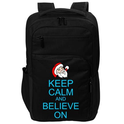 Keep Calm And Believe On Santa Christmas Impact Tech Backpack