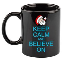 Keep Calm And Believe On Santa Christmas 11oz C Handle Ceramic Mug