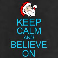 Keep Calm And Believe On Santa Christmas 11oz C Handle Ceramic Mug