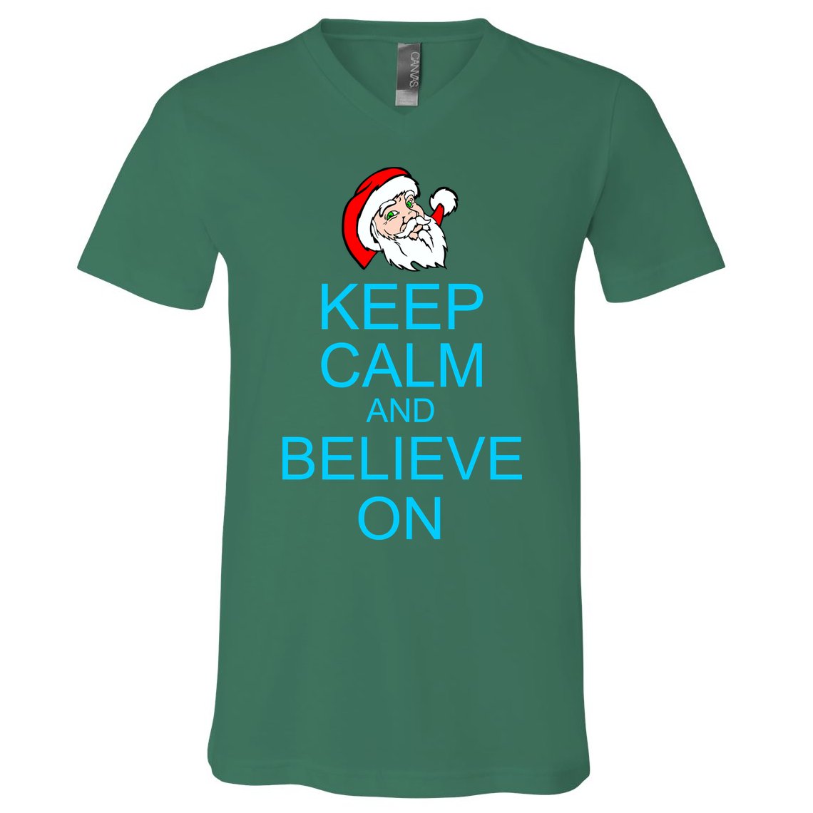 Keep Calm And Believe On Santa Christmas V-Neck T-Shirt