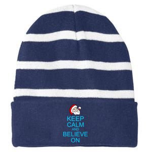 Keep Calm And Believe On Santa Christmas Striped Beanie with Solid Band