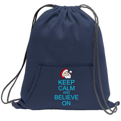 Keep Calm And Believe On Santa Christmas Sweatshirt Cinch Pack Bag