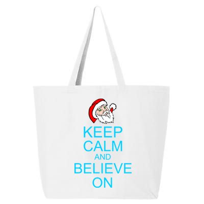 Keep Calm And Believe On Santa Christmas 25L Jumbo Tote