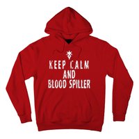 Keep Calm And Blood Spiller Dark Knight FF14 Hoodie