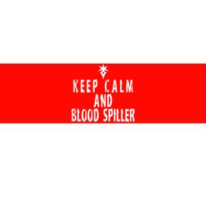 Keep Calm And Blood Spiller Dark Knight FF14 Bumper Sticker