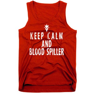 Keep Calm And Blood Spiller Dark Knight FF14 Tank Top