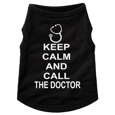 Keep Calm and Call The Doctor Doggie Tank