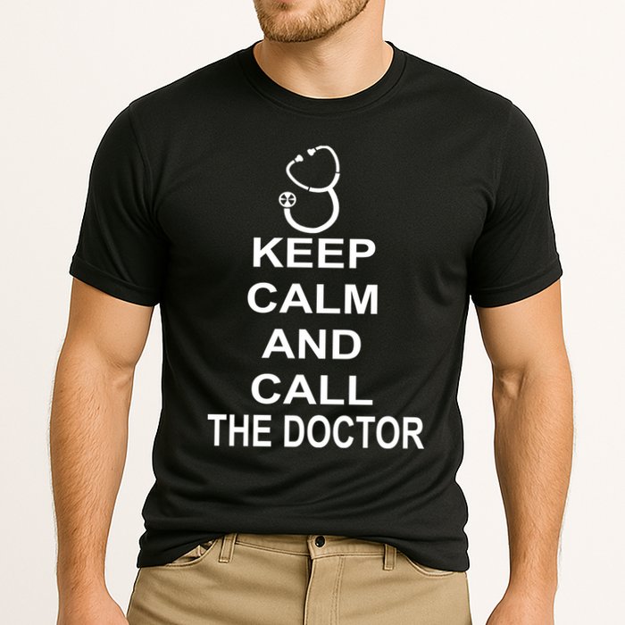 Keep Calm and Call The Doctor Performance Shirt