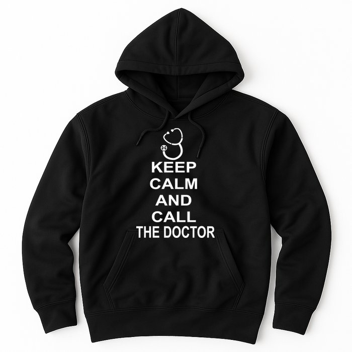 Keep Calm and Call The Doctor Hoodie