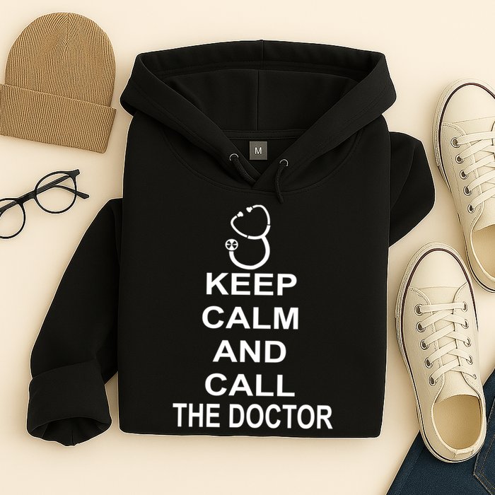 Keep Calm and Call The Doctor Hoodie