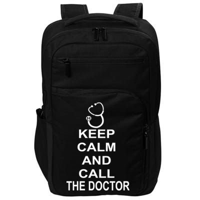 Keep Calm and Call The Doctor Impact Tech Backpack