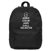 Keep Calm and Call The Doctor 16 in Basic Backpack