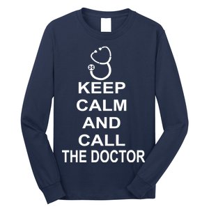 Keep Calm and Call The Doctor Long Sleeve Shirt