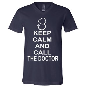 Keep Calm and Call The Doctor V-Neck T-Shirt