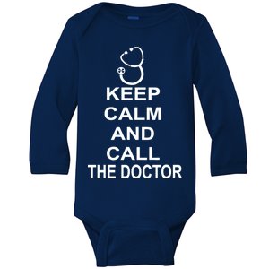 Keep Calm and Call The Doctor Baby Long Sleeve Bodysuit