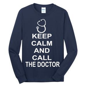 Keep Calm and Call The Doctor Tall Long Sleeve T-Shirt