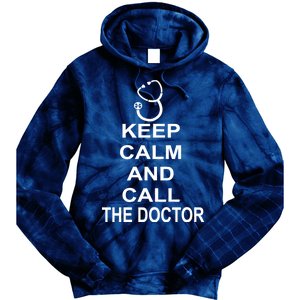 Keep Calm and Call The Doctor Tie Dye Hoodie