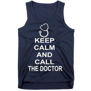 Keep Calm and Call The Doctor Tank Top