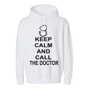 Keep Calm and Call The Doctor Garment-Dyed Fleece Hoodie