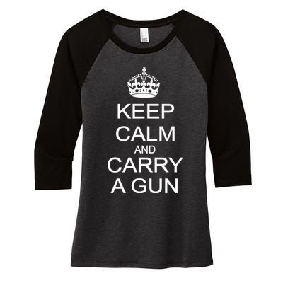 Keep Calm and Carry a Gun Women's Tri-Blend 3/4-Sleeve Raglan Shirt
