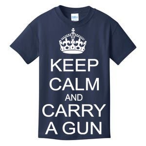 Keep Calm and Carry a Gun Kids T-Shirt