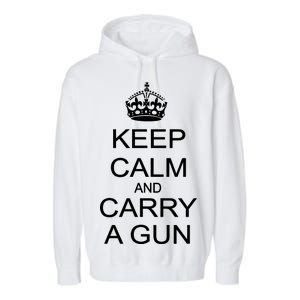 Keep Calm and Carry a Gun Garment-Dyed Fleece Hoodie