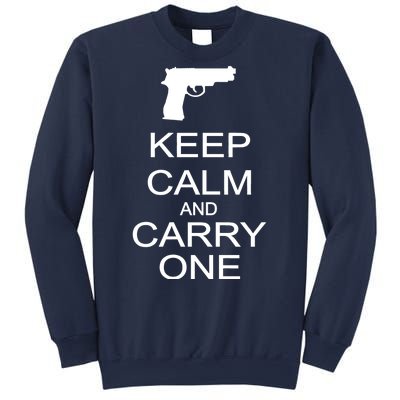 Keep Calm And Carry One Sweatshirt