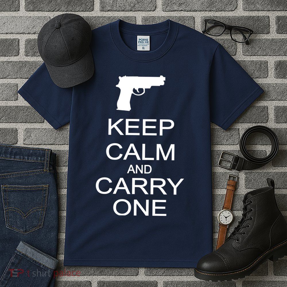 Keep Calm And Carry One Tall T-Shirt