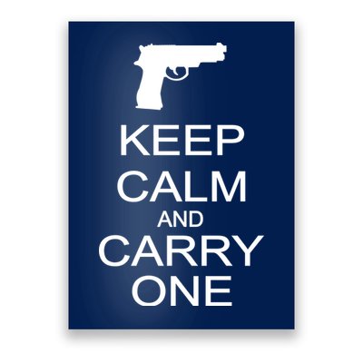 Keep Calm And Carry One Poster