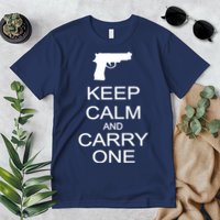 Keep Calm And Carry One Premium T-Shirt