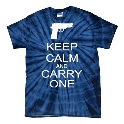 Keep Calm And Carry One Tie-Dye T-Shirt