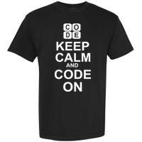 Keep Calm and Code On Garment-Dyed Heavyweight T-Shirt
