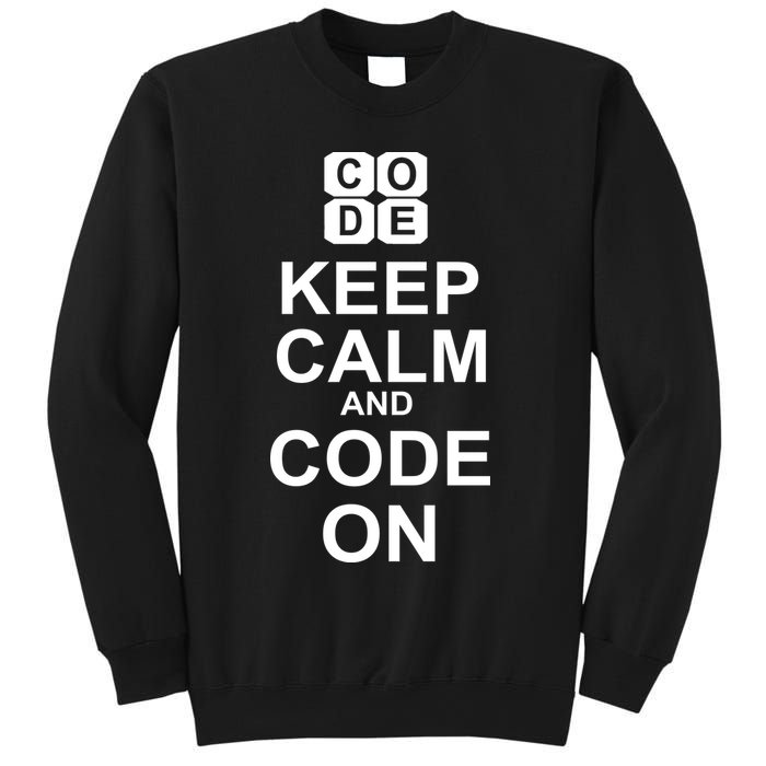 Keep Calm and Code On Sweatshirt